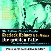 Sherlock Holmes und Dr. Watson - Die größten Fälle. 5 CDs: Der Hund von Baskerville / Silberstrahl / Der Shoscombe-Rennstall / Das Beryll-Diadem / Das Musgrave-Ritual / Das letzte Problem